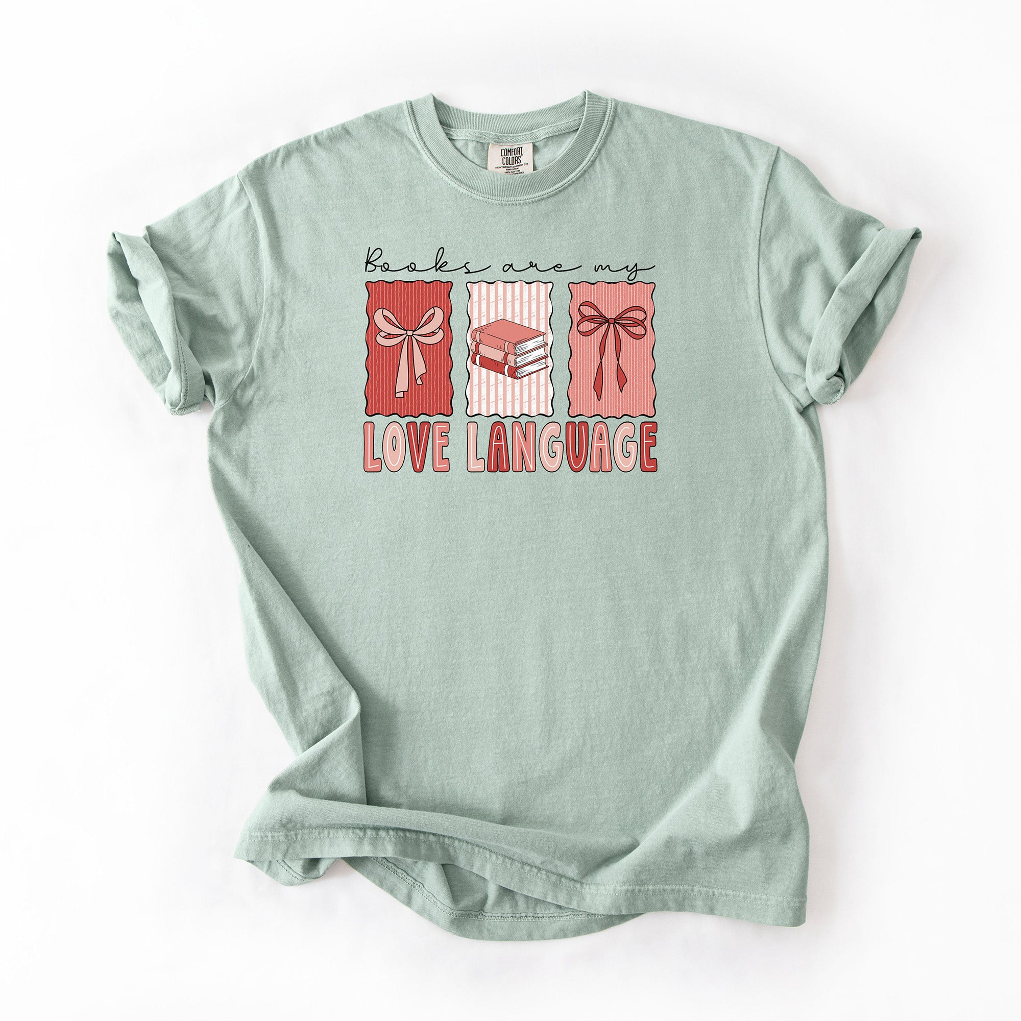 Books Are My Love Language - Comfort colors T-shirt