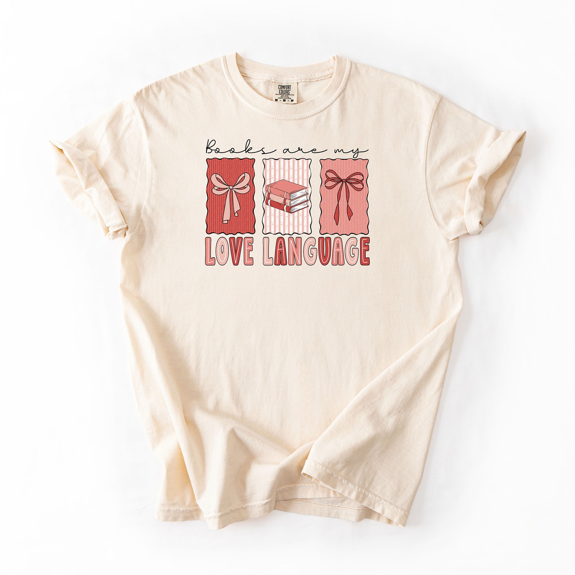 Books Are My Love Language - Comfort colors T-shirt