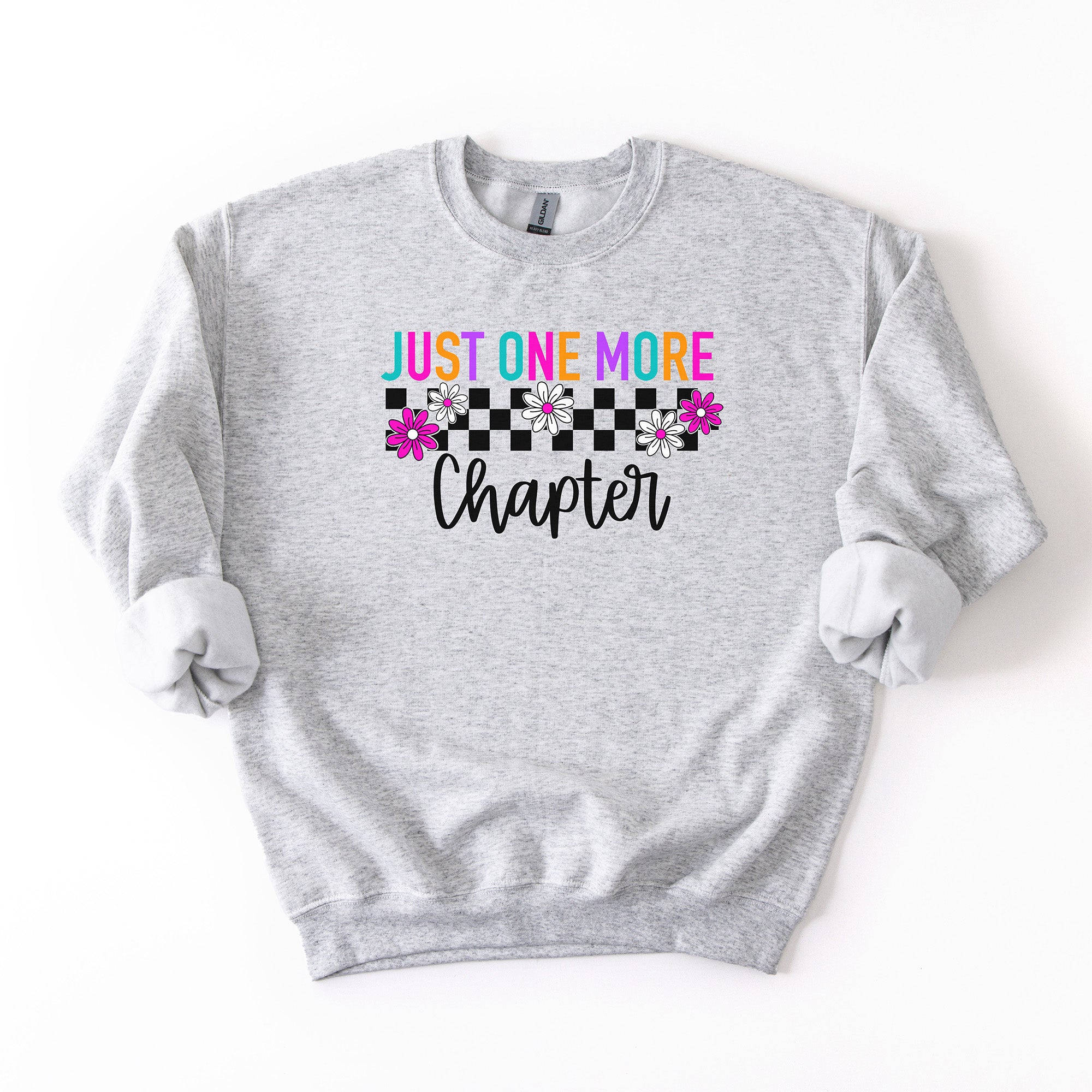 Just One More Chapter - Crew Neck Sweatshirt