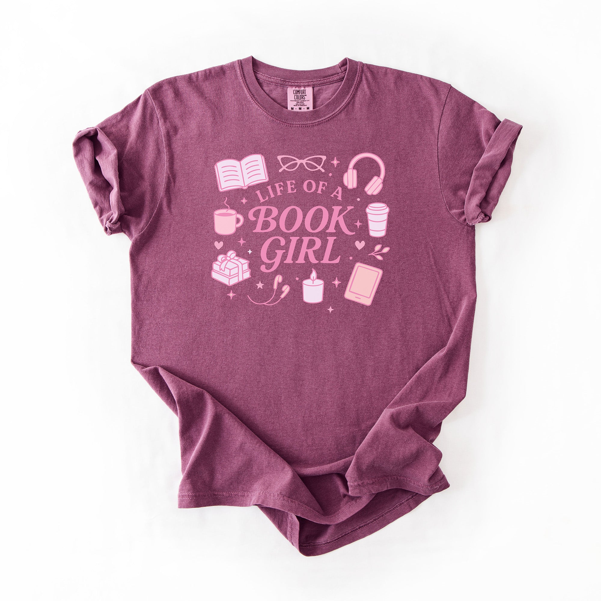 Life of a Book Girl - Comfort Colors T-Shirt