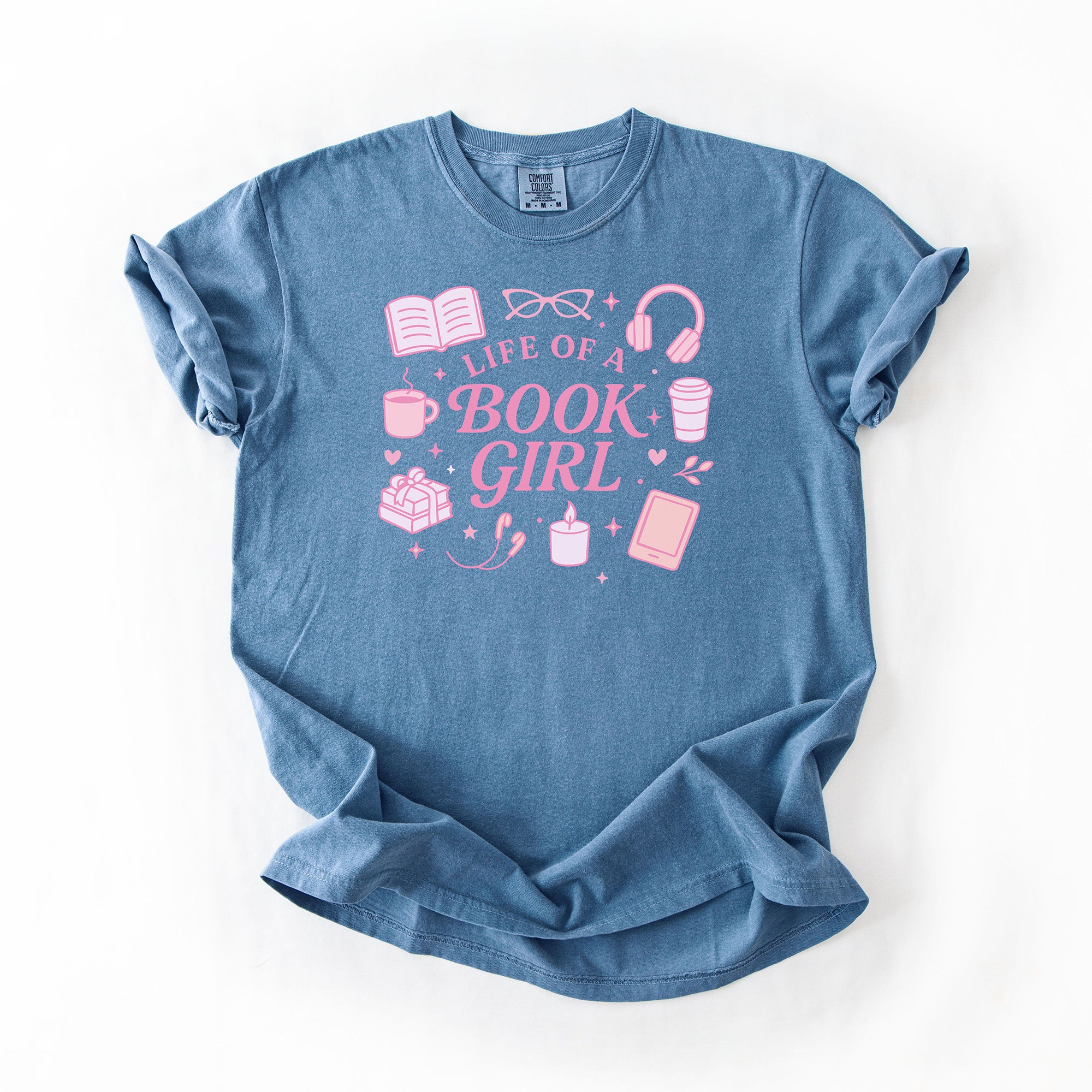 Life of a Book Girl - Comfort Colors T-Shirt