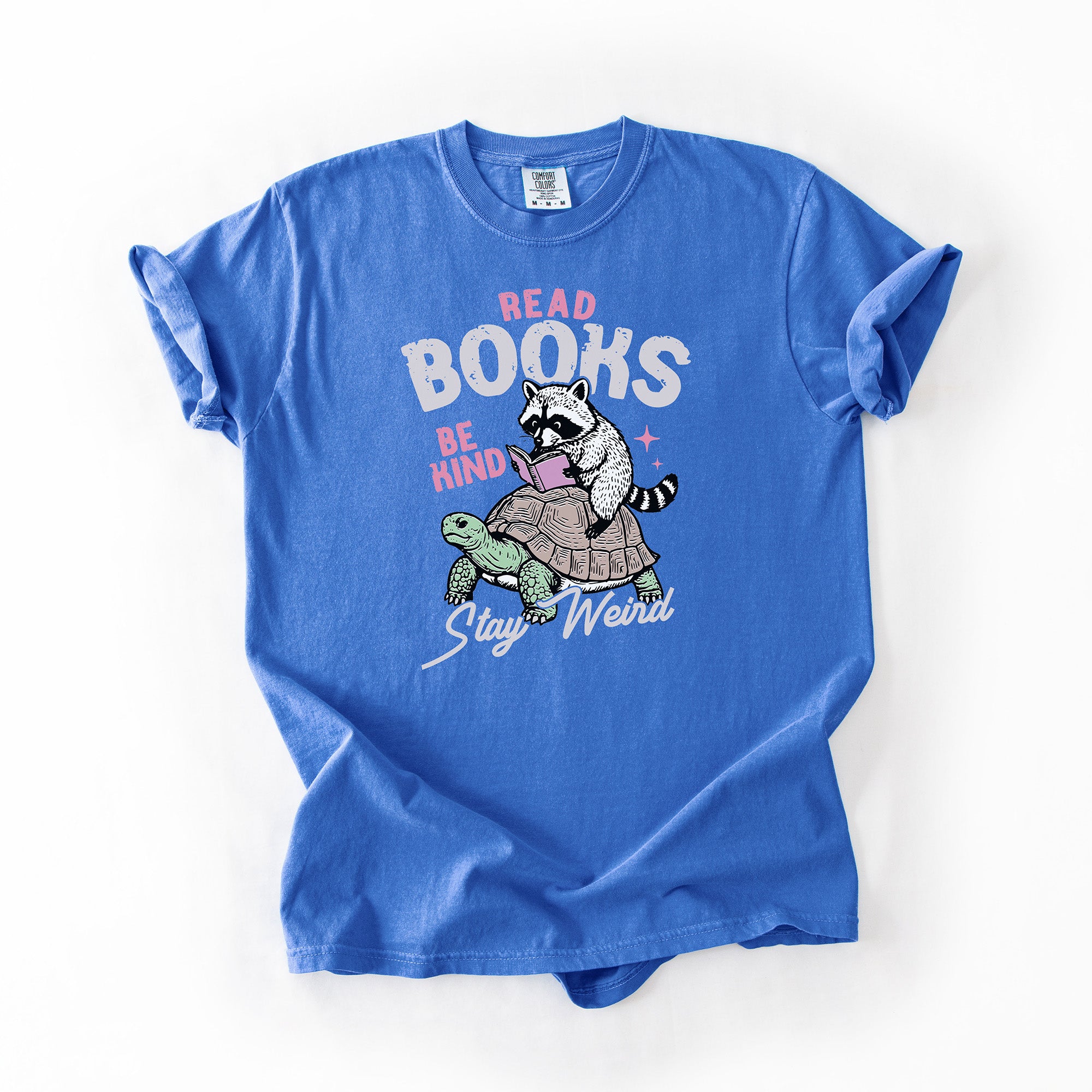 Read Books, Be Kind, Stay Weird - Comfort Colors T-shirt