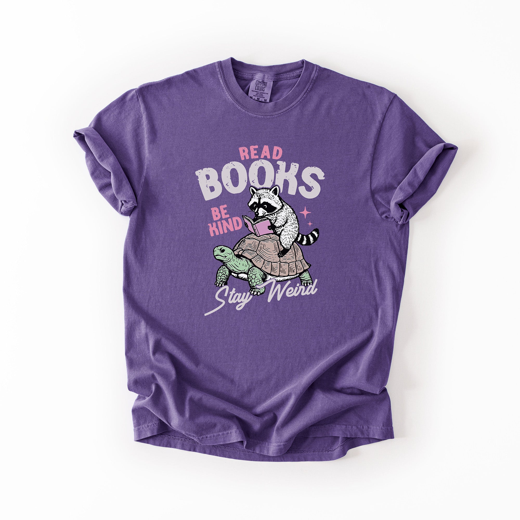 Read Books, Be Kind, Stay Weird - Comfort Colors T-shirt
