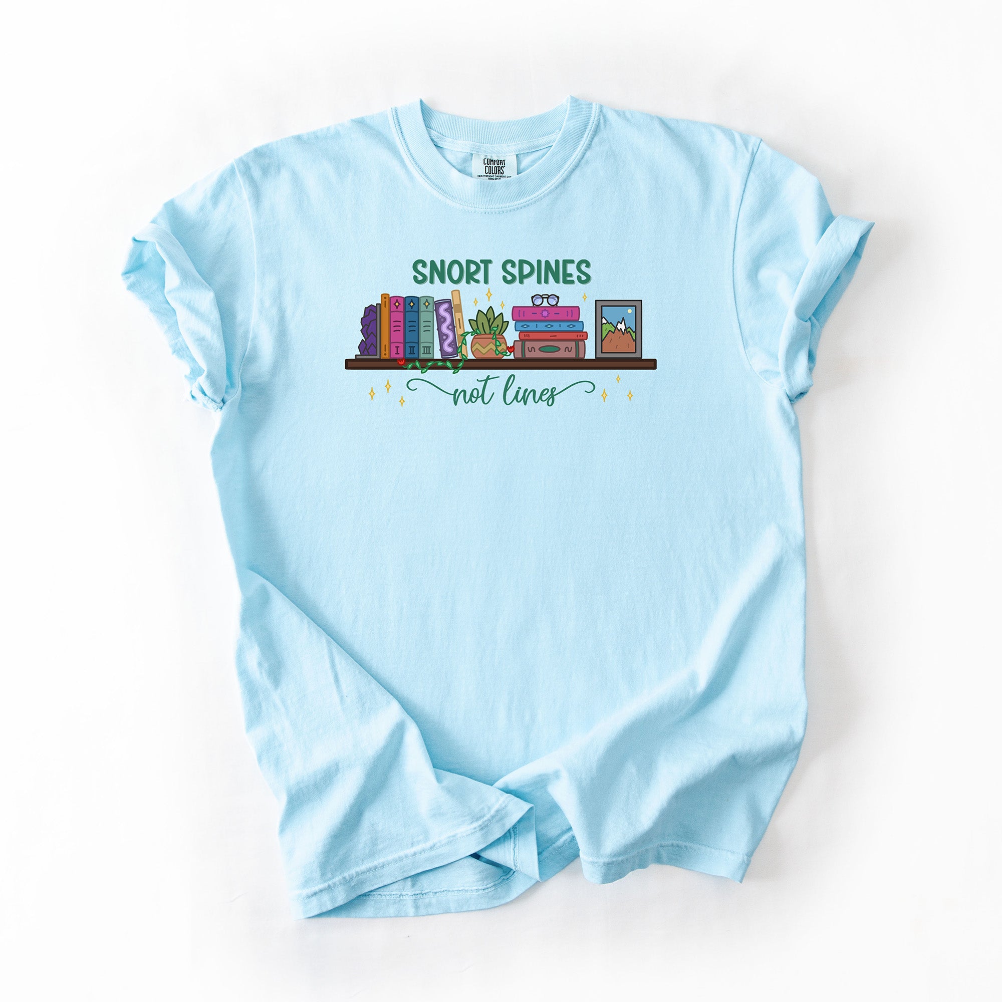 Snort Spines Not Lines - Comfort Colors T-shirt