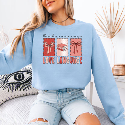 Books Are My Love Language - Crew Neck sweatshirt