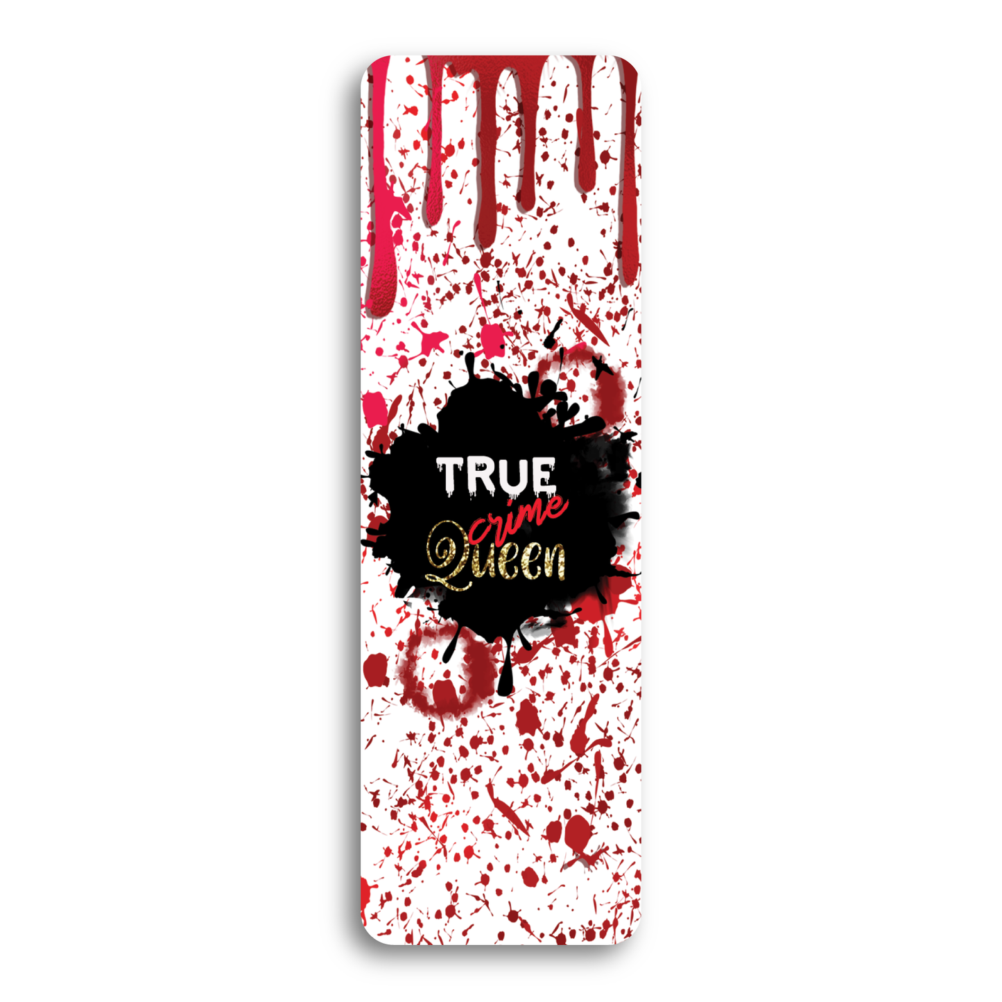 True Crime Queen Bookmark