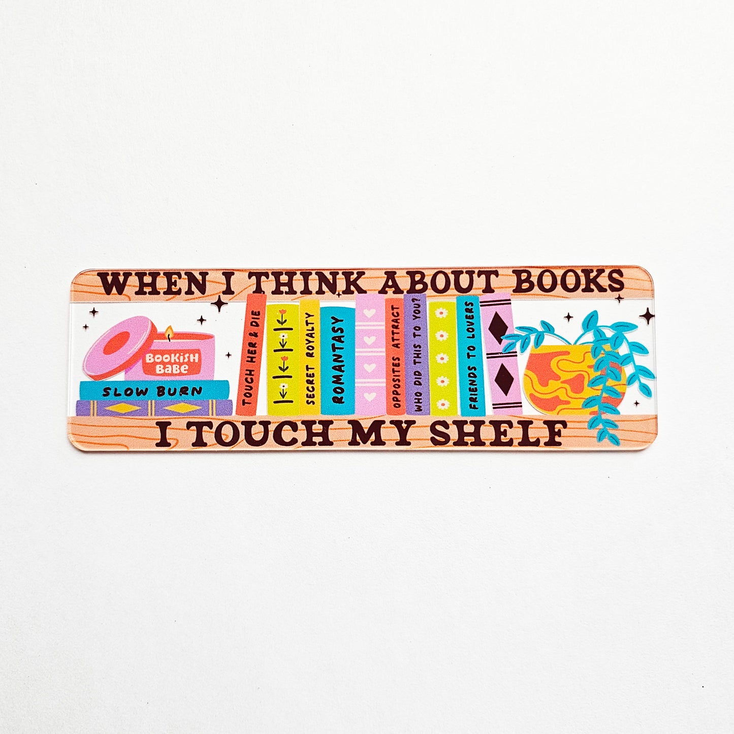 When I Think About Books Clear Bookmark