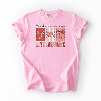 Books Are My Love Language - Comfort colors T-shirt