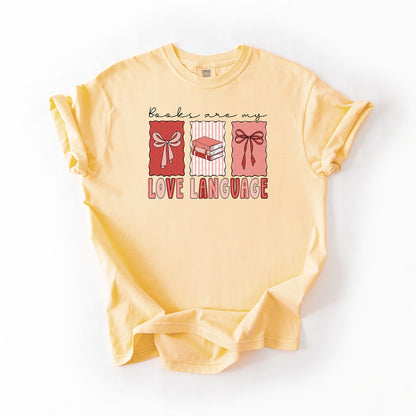 Books Are My Love Language - Comfort colors T-shirt