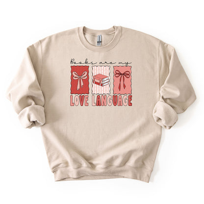 Books Are My Love Language - Crew Neck sweatshirt