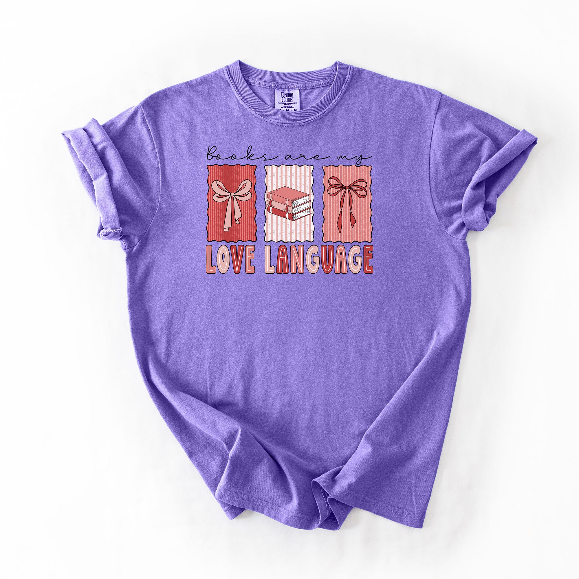Books Are My Love Language - Comfort colors T-shirt