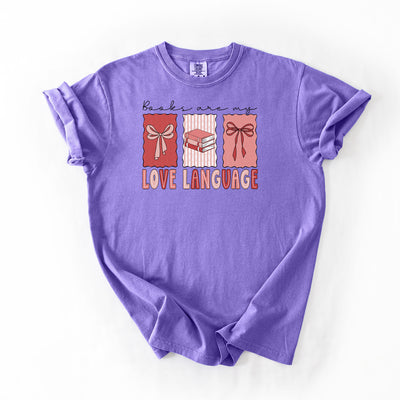 Books Are My Love Language - Comfort colors T-shirt