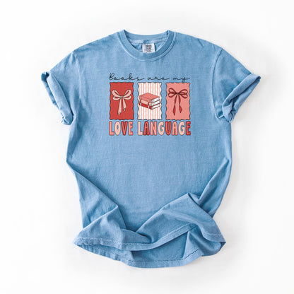 Books Are My Love Language - Comfort colors T-shirt