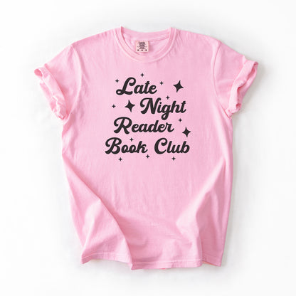 Late Night Reader Book Club - Comfort Colors T-Shirt