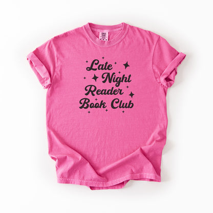 Late Night Reader Book Club - Comfort Colors T-Shirt