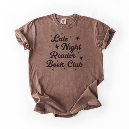 Late Night Reader Book Club - Comfort Colors T-Shirt
