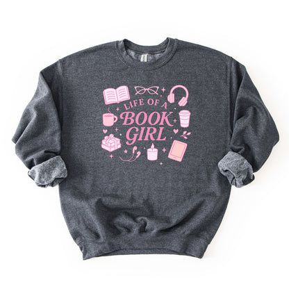 Life of a Book Girl Crew Neck Sweatshirt