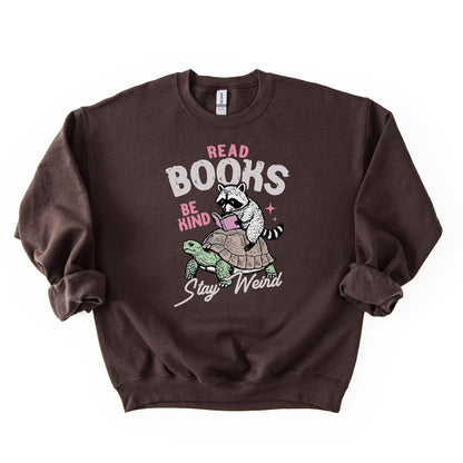 Read Books, Be Kind, Stay Weird - Crew Neck Sweatshirt