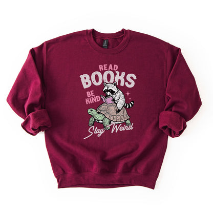 Read Books, Be Kind, Stay Weird - Crew Neck Sweatshirt