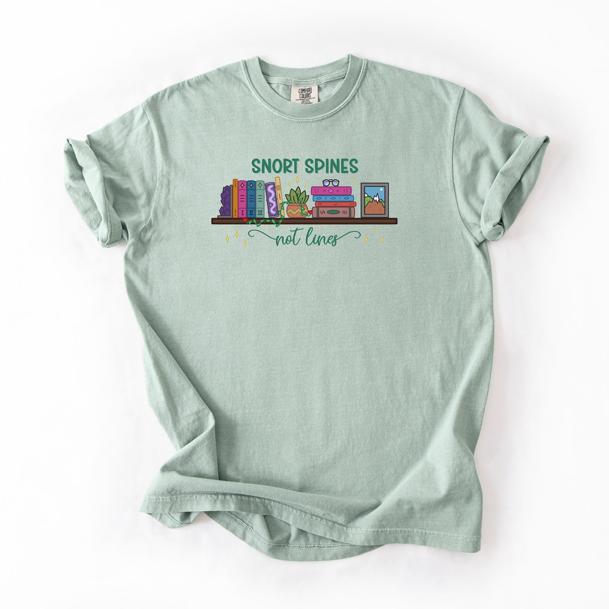 Snort Spines Not Lines - Comfort Colors T-shirt