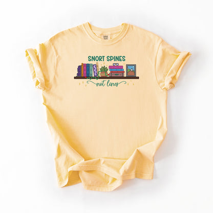 Snort Spines Not Lines - Comfort Colors T-shirt