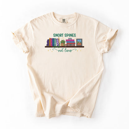 Snort Spines Not Lines - Comfort Colors T-shirt