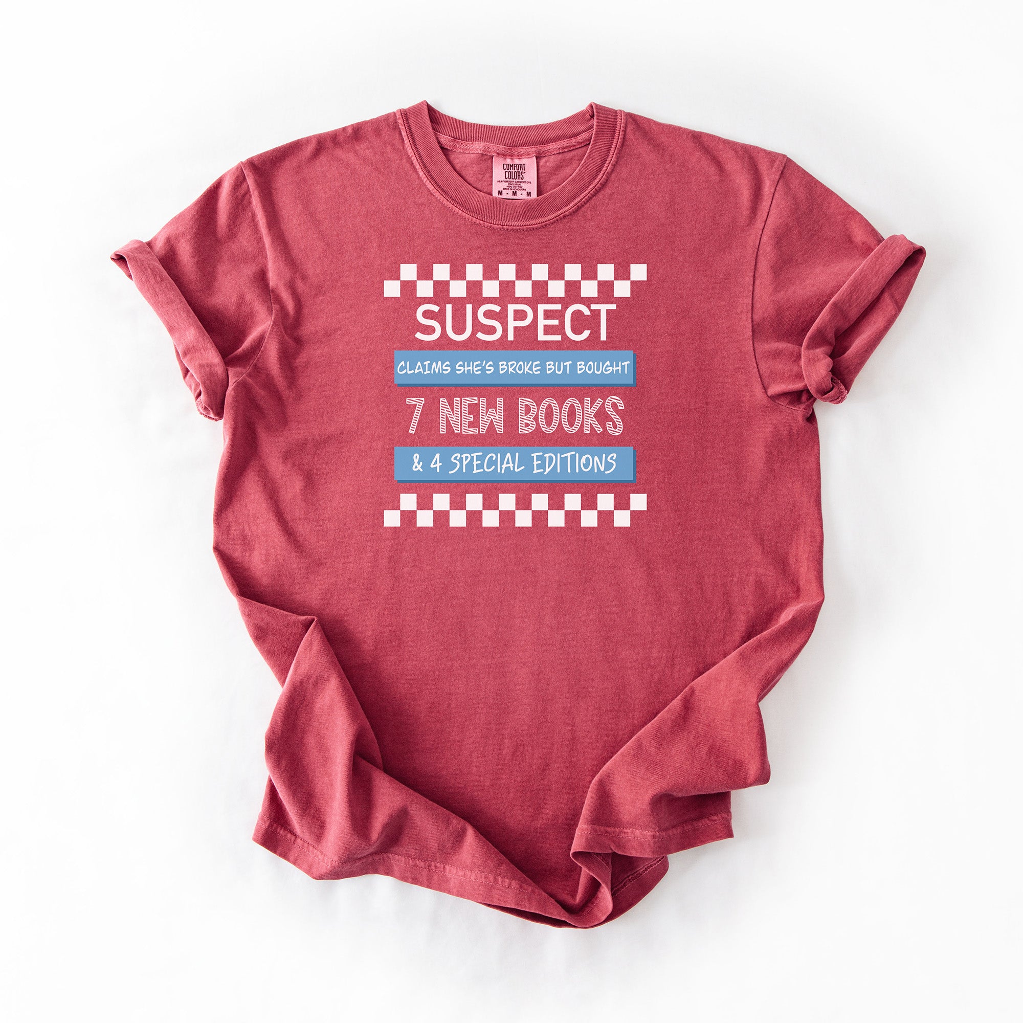 Suspect Claims - Comfort Colors Tshirt