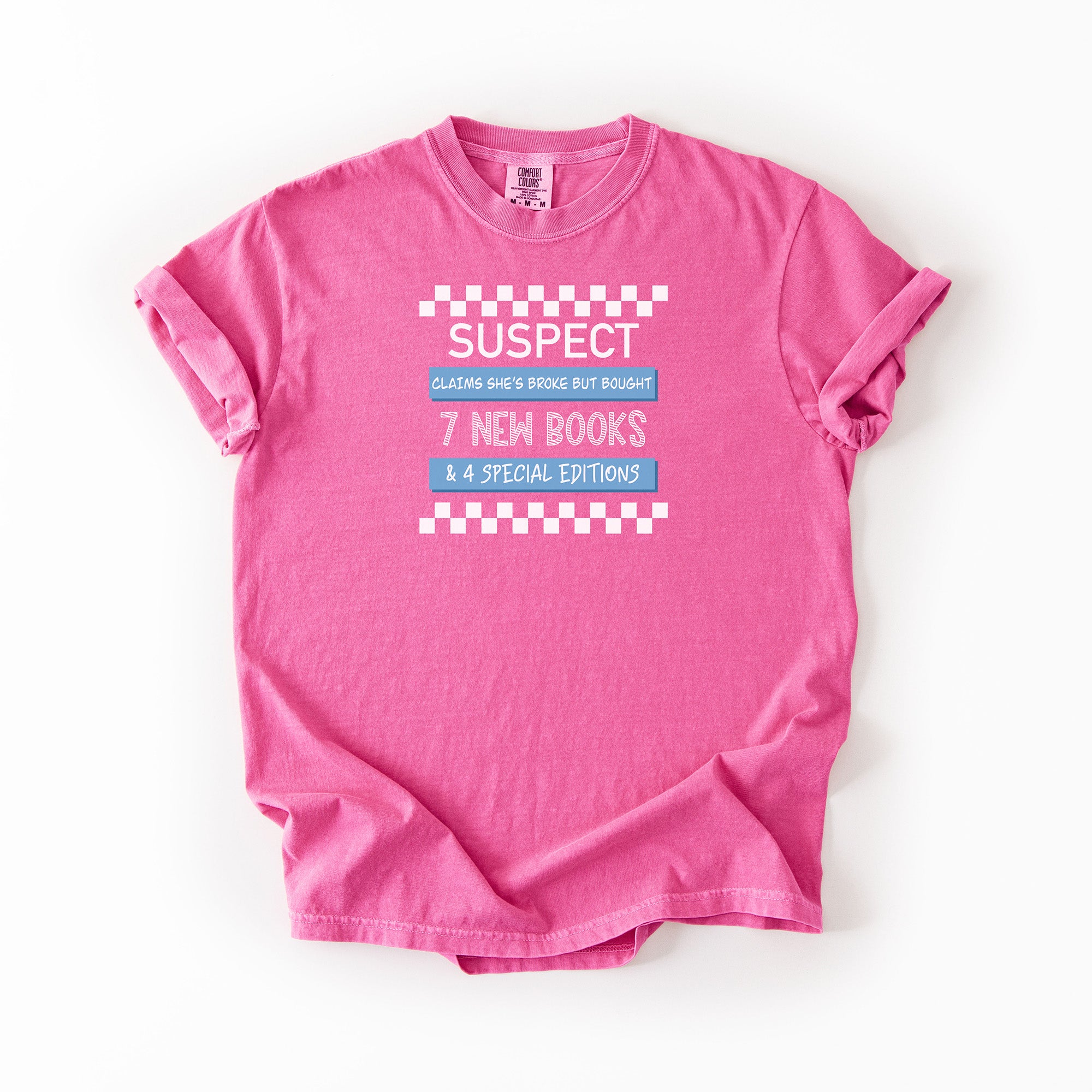 Suspect Claims - Comfort Colors Tshirt