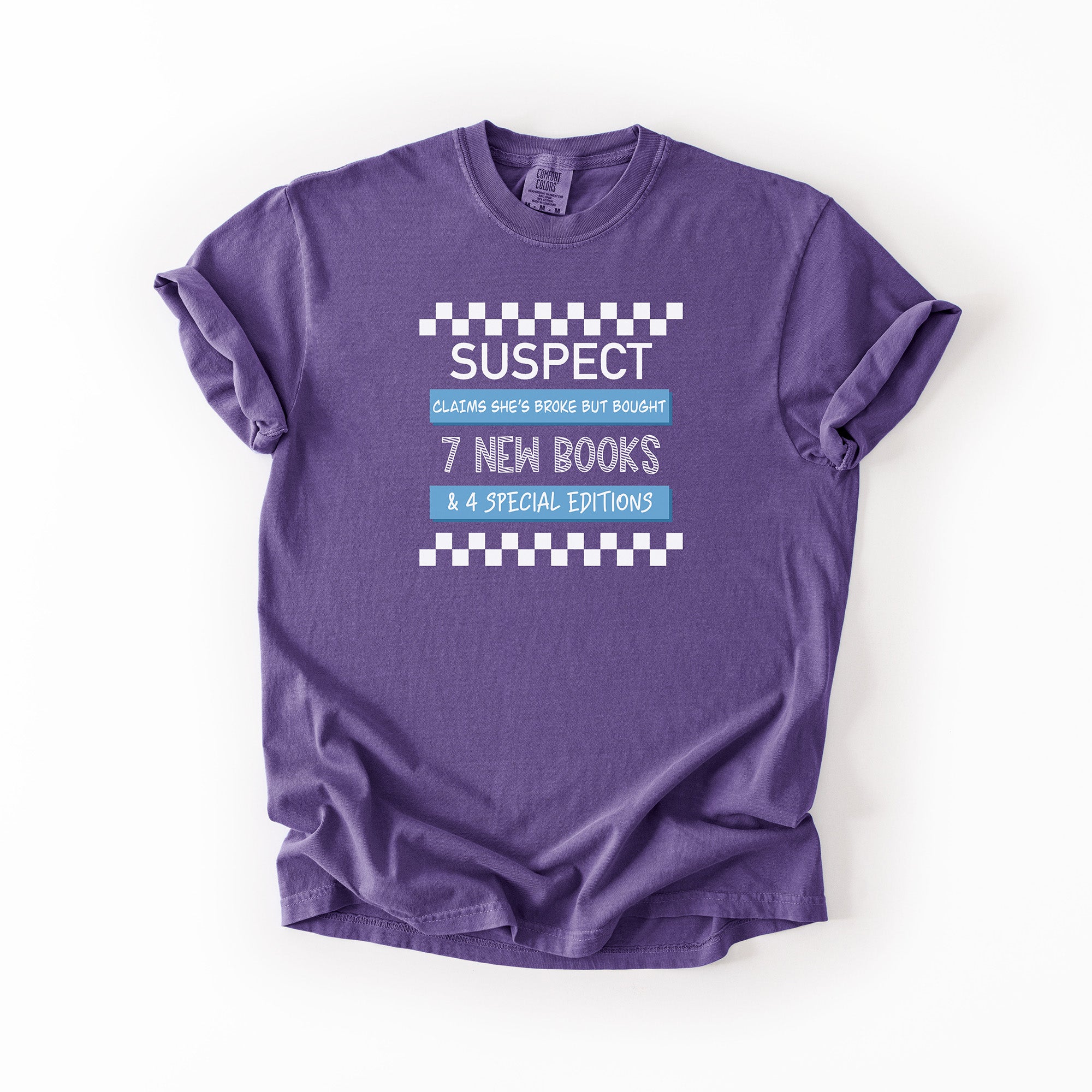 Suspect Claims - Comfort Colors T-shirt