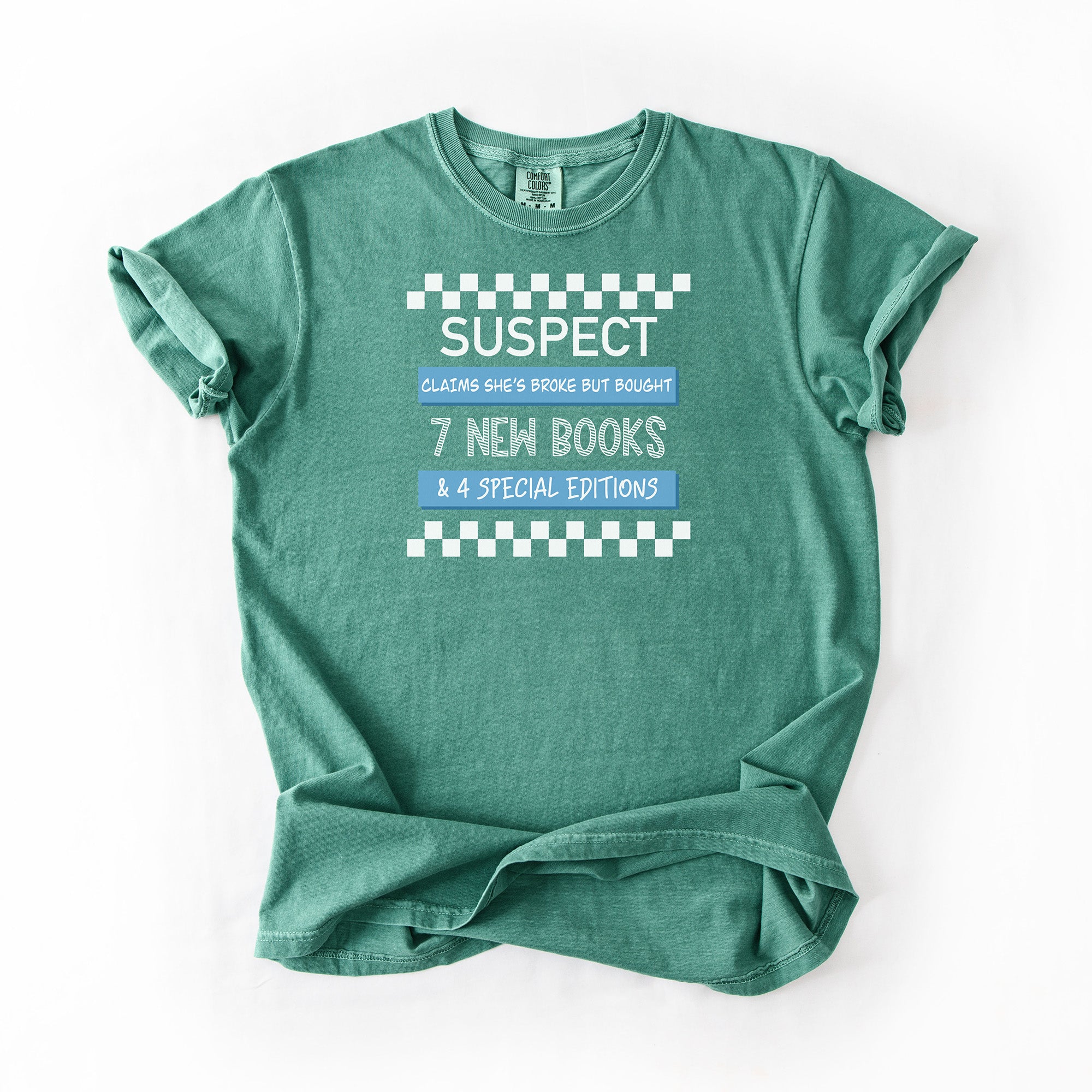 Suspect Claims - Comfort Colors Tshirt